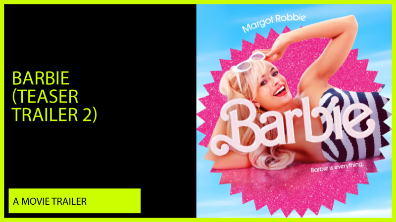 Barbie (Teaser Trailer 2)