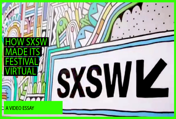 Card image for "How SXSW Made Its Festival Virtual"